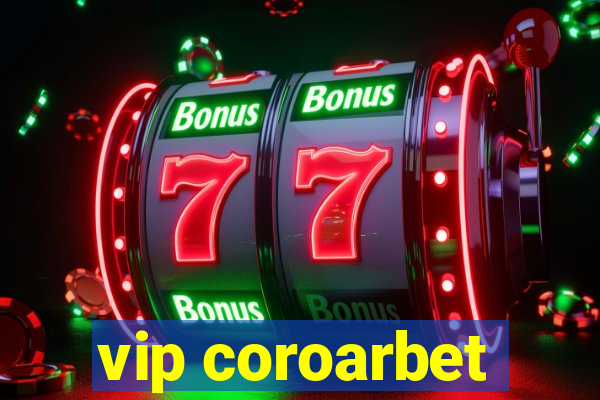 vip coroarbet